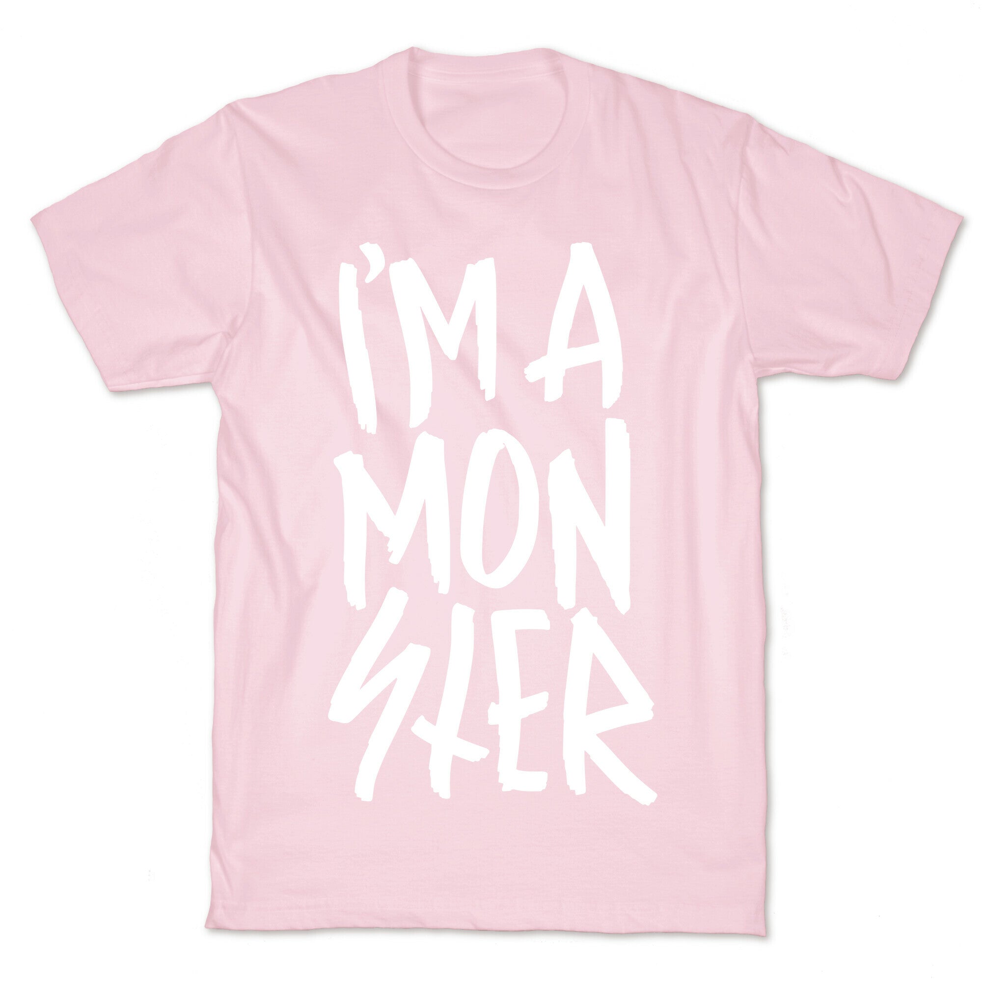 I'm A Monster T-Shirt